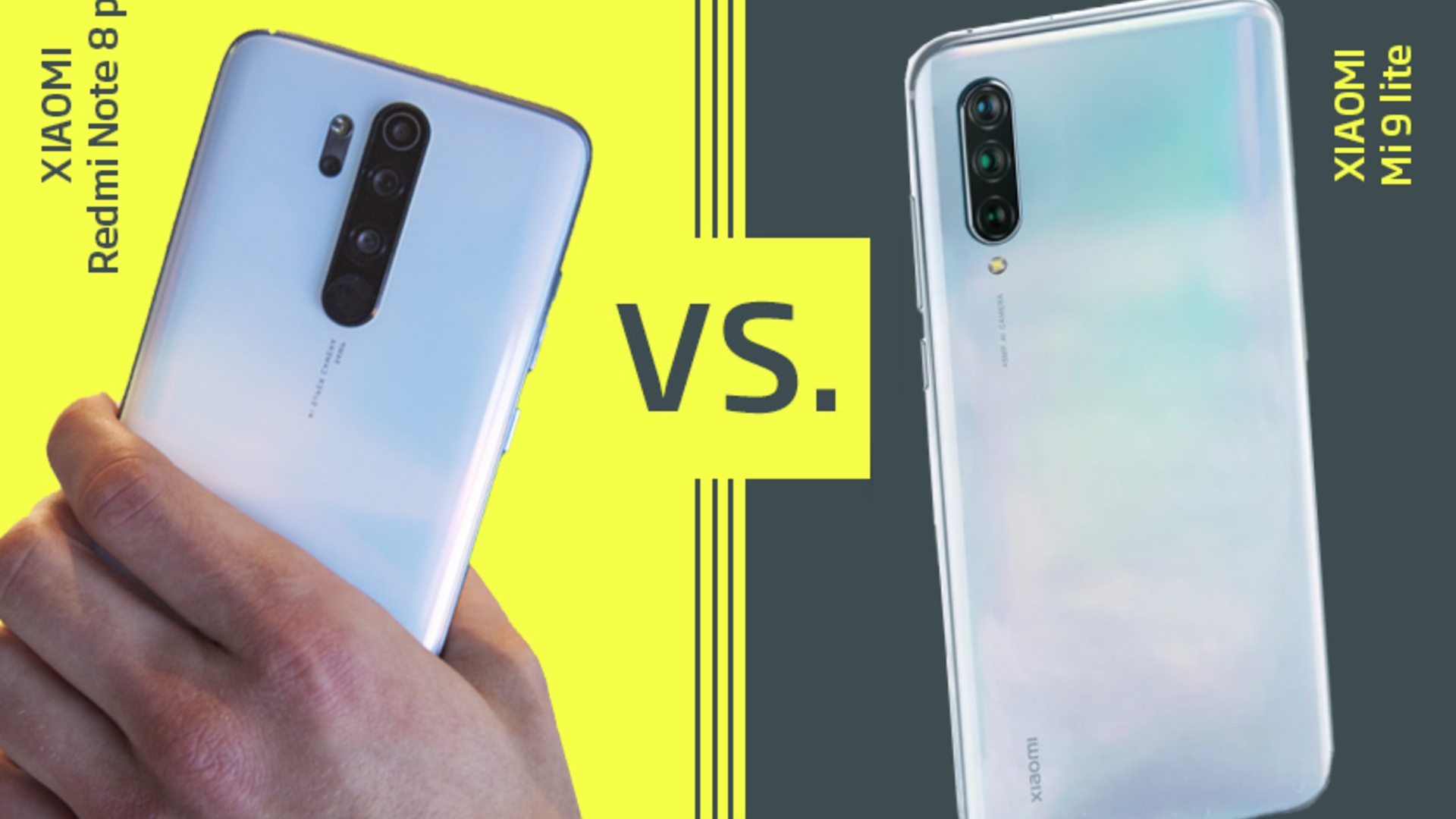 Mi 9 lite vs. Redmi Note 8 Pro Mi 9 lite vs. Redmi Note 8 Pro