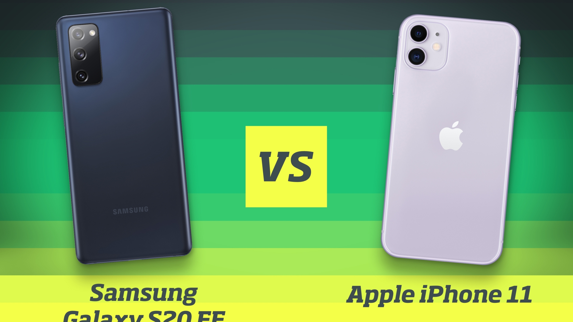 Galaxy S20 FE vs IPhone11 Galaxy S20 FE vs IPhone11