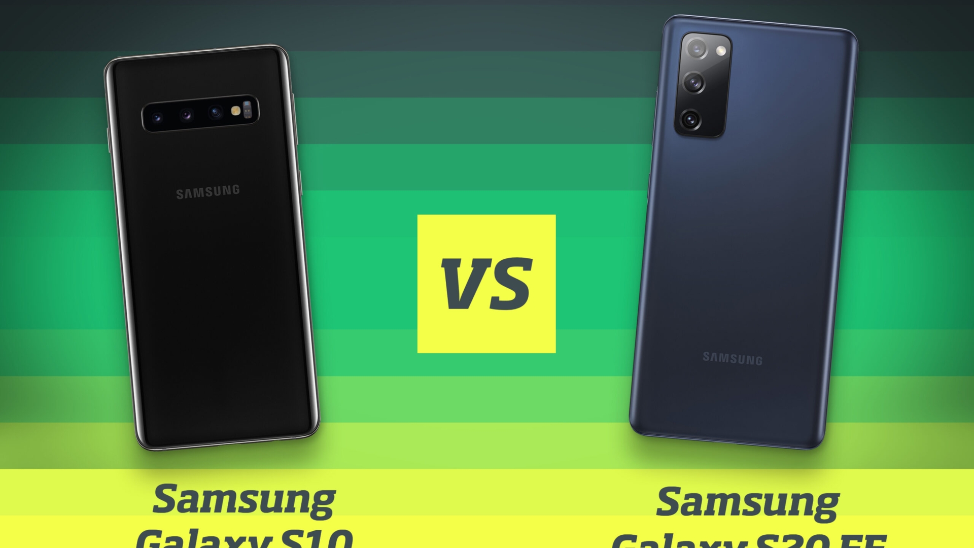 210302_S10-vs-S20FE Samsung Galaxy S20 FE vs Galaxy S10