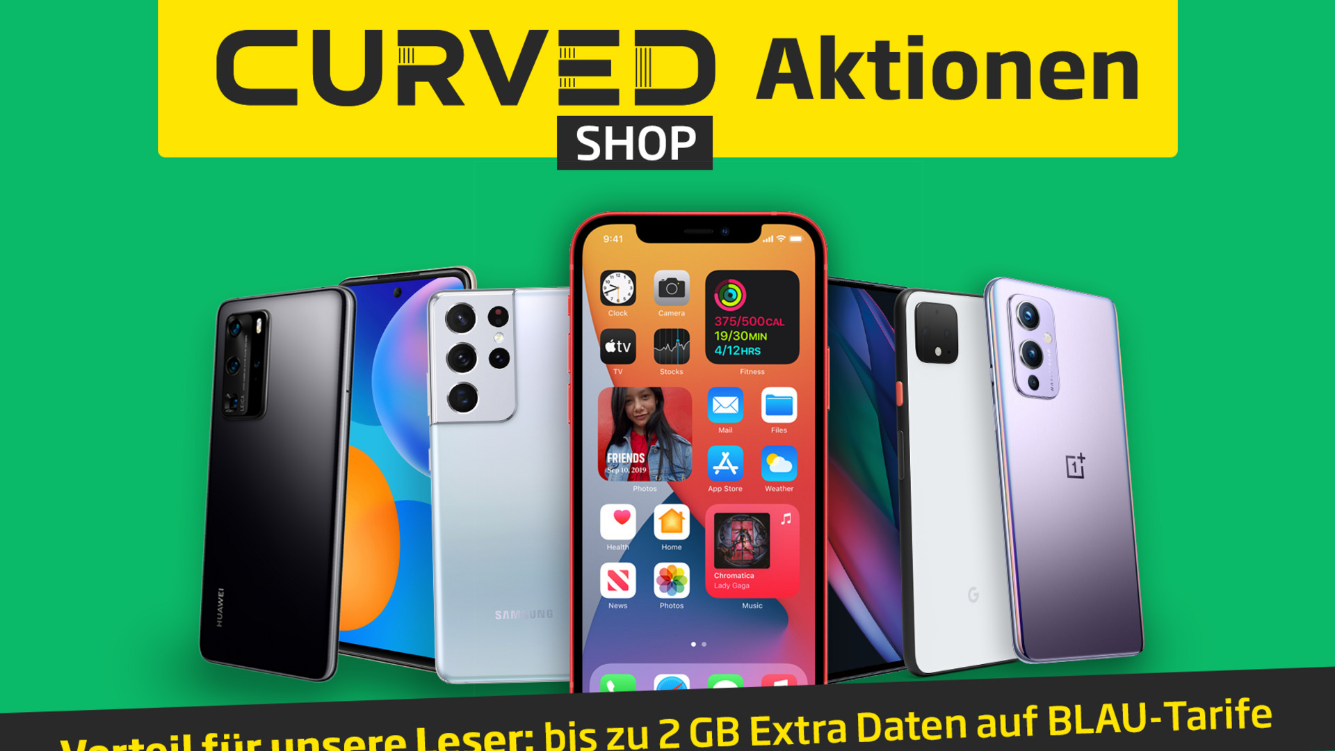 Smartphones und viele Extras aus CURVED-Aktionsangeboten