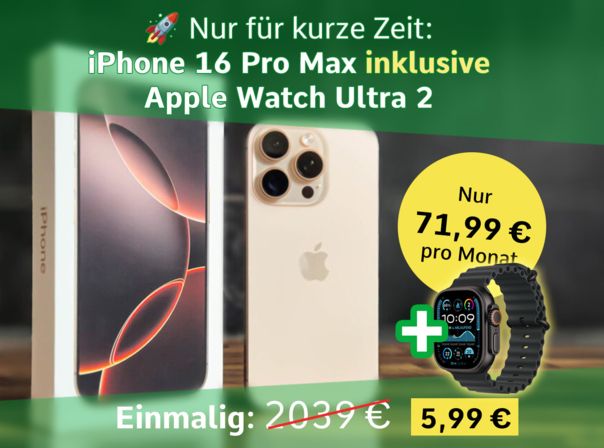 Das iPhone 16 Pro Max im Angebot: Jetzt mit der Watch Ultra 2