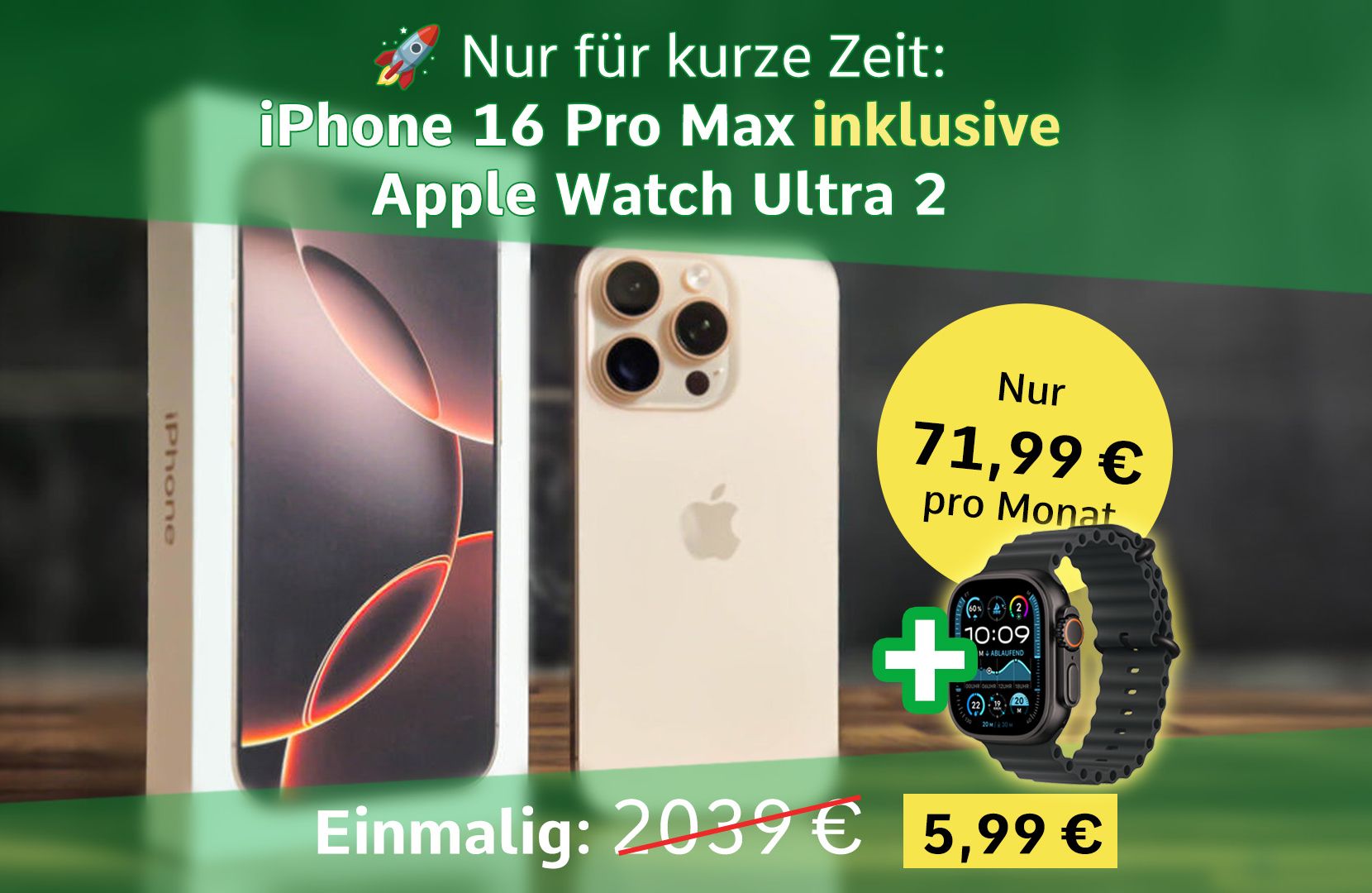Das iPhone 16 Pro Max im Angebot: Jetzt mit der Watch Ultra 2