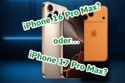 Das iPhone 16 Pro Max, im Schatten steht das iPhone 17 Pro Max