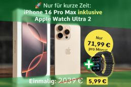 Das iPhone 16 Pro Max inklusive der Apple Watch Ultra 2: Ein echtes Knallerpaket Das iPhone 16 Pro Max im Angebot: Jetzt mit der Watch Ultra 2