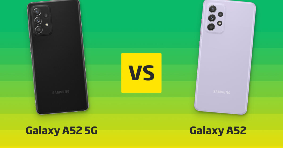 Wo Ist Der Unterschied Zwischen A52 Und A52s Samsung Galaxy A52 vs. A52 5G im Vergleich: Was sind die Unterschiede